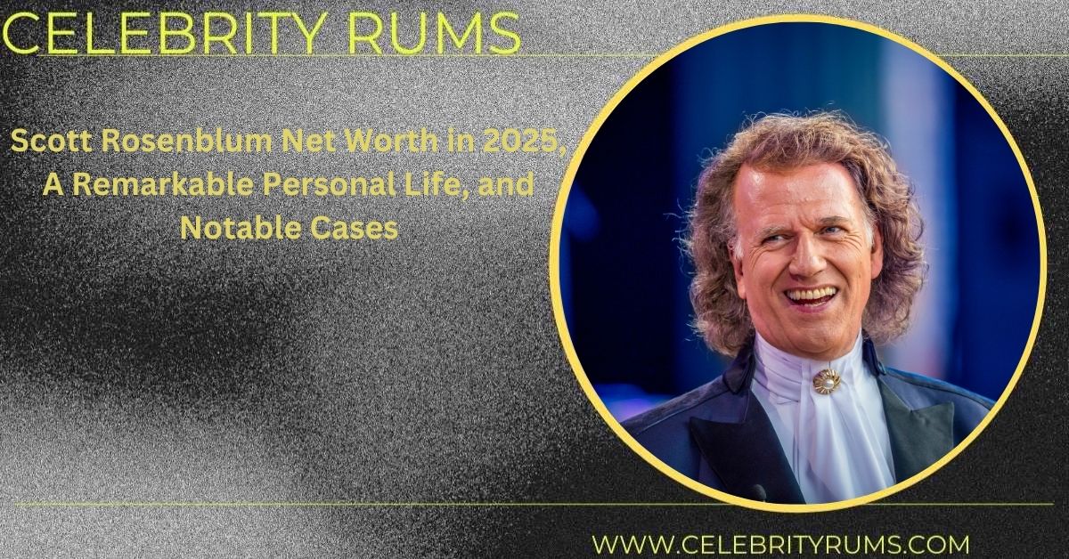 What is André Rieu Net Worth 2025: Achievements and How He Built Global Success